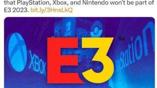 御三家集体缺席E展！消息称Xbox索尼任天堂均不参加今年E3