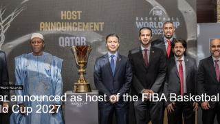 2027年男篮世界杯的全部比赛都将在卡塔尔的多哈举办