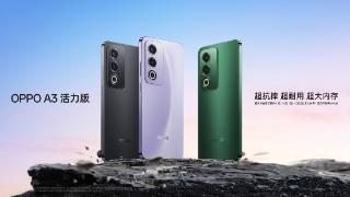 千元耐用战神OPPO A3活力版开售，具备生活级防水溅能力