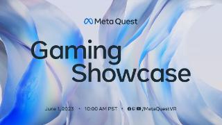 Meta Quest2023游戏发表会于北京时间6月2日召开